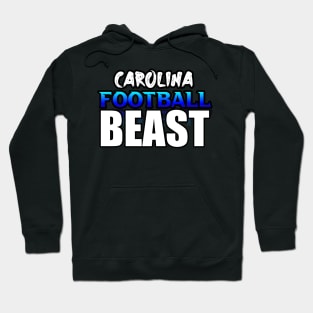 Beast Carolina Football Fans Sports Saying Text Hoodie